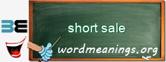 WordMeaning blackboard for short sale